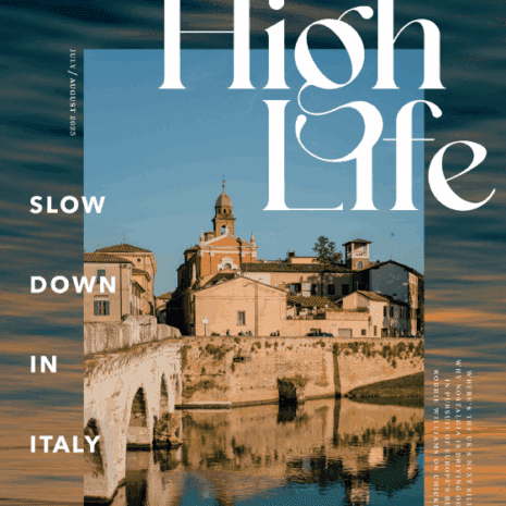 HIGHLIFE: Slow down in Italy this summer
